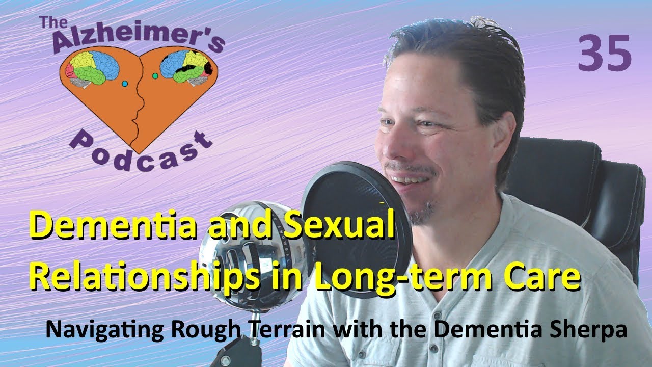 035 Dementia and Sexual Relationships in Long term Care