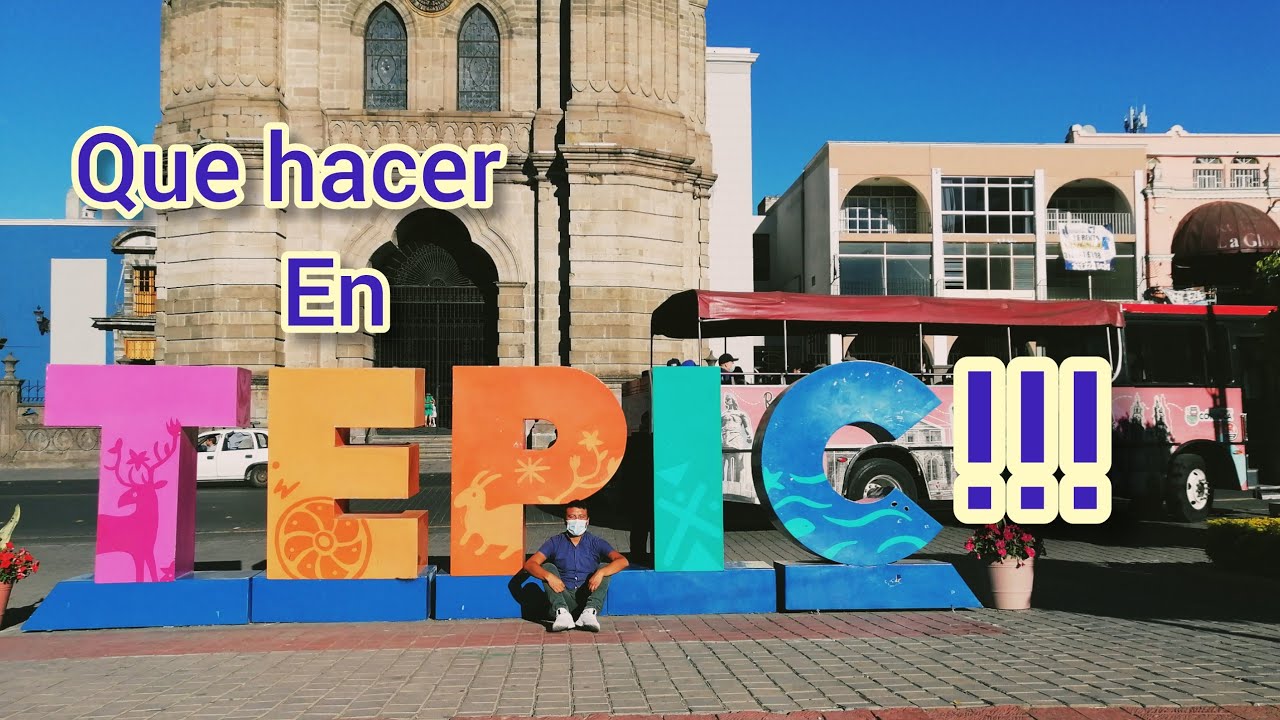 QUE HACER EN UN DÍA EN TEPIC, NAYARIT!! 👣🌳⛪