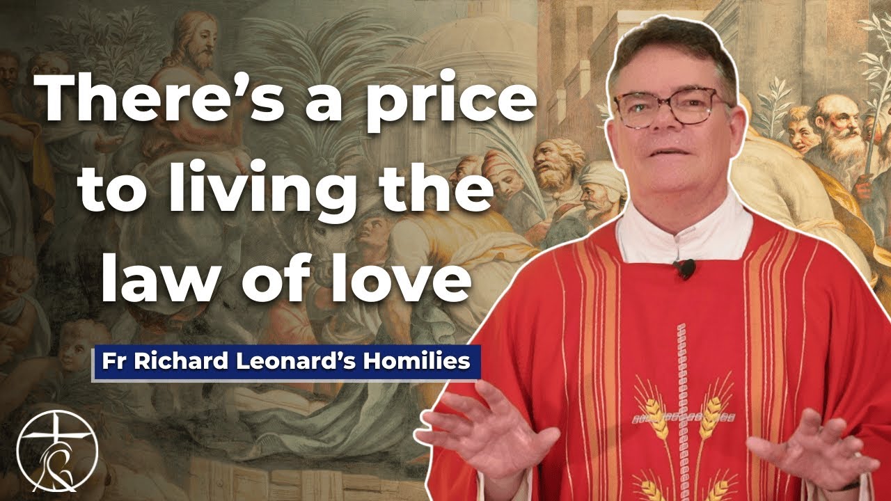 Palm Sunday - Fr Richard Leonard's Homilies