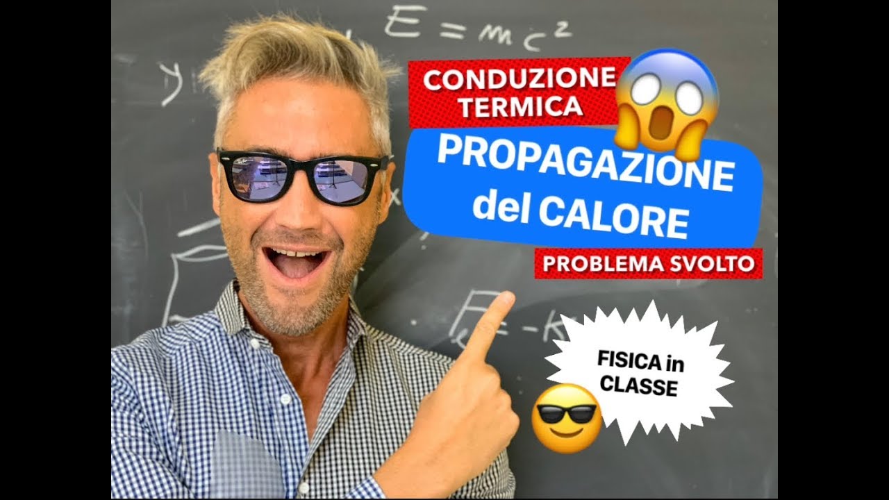 CONDUZIONE TERMICA, propagazione del calore, termologia e termodinamica, fisica calore