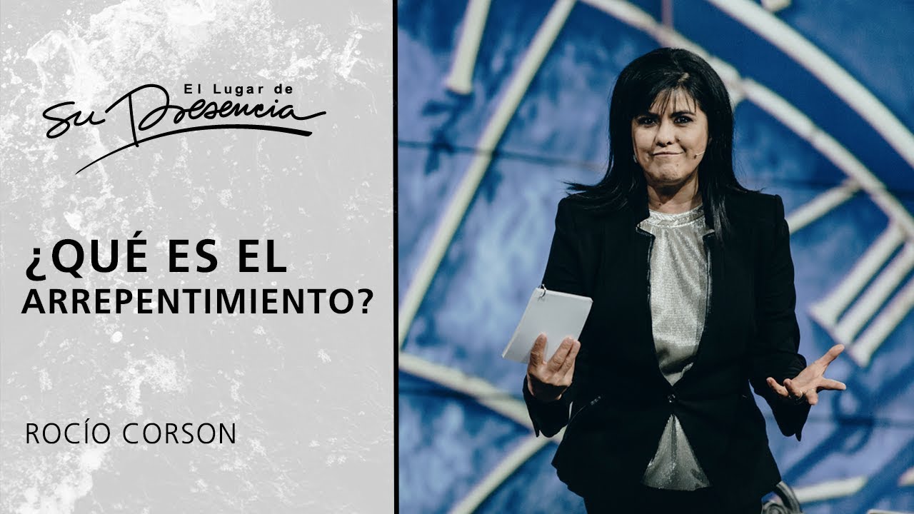¿Qué es el arrepentimiento? - Rocío Corson | Prédicas Cortas #82