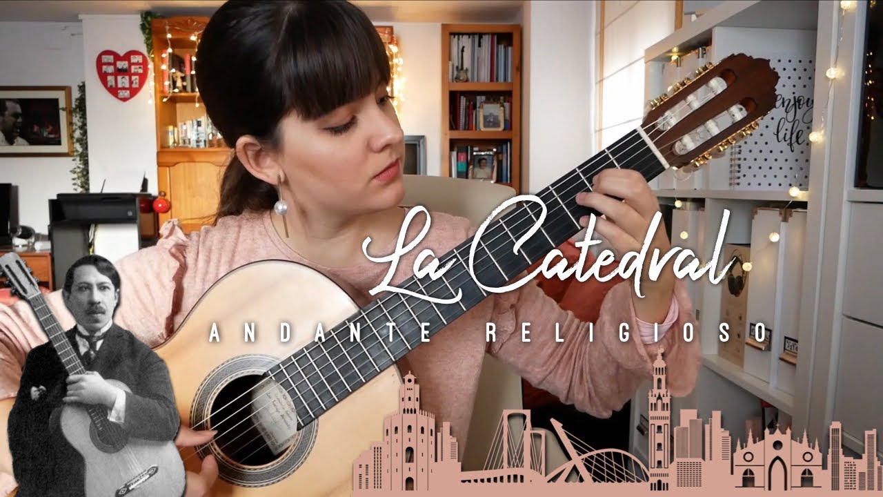 La Catedral II de Agustín Barrios Mangoré | Andante religioso | Paola Hermosín