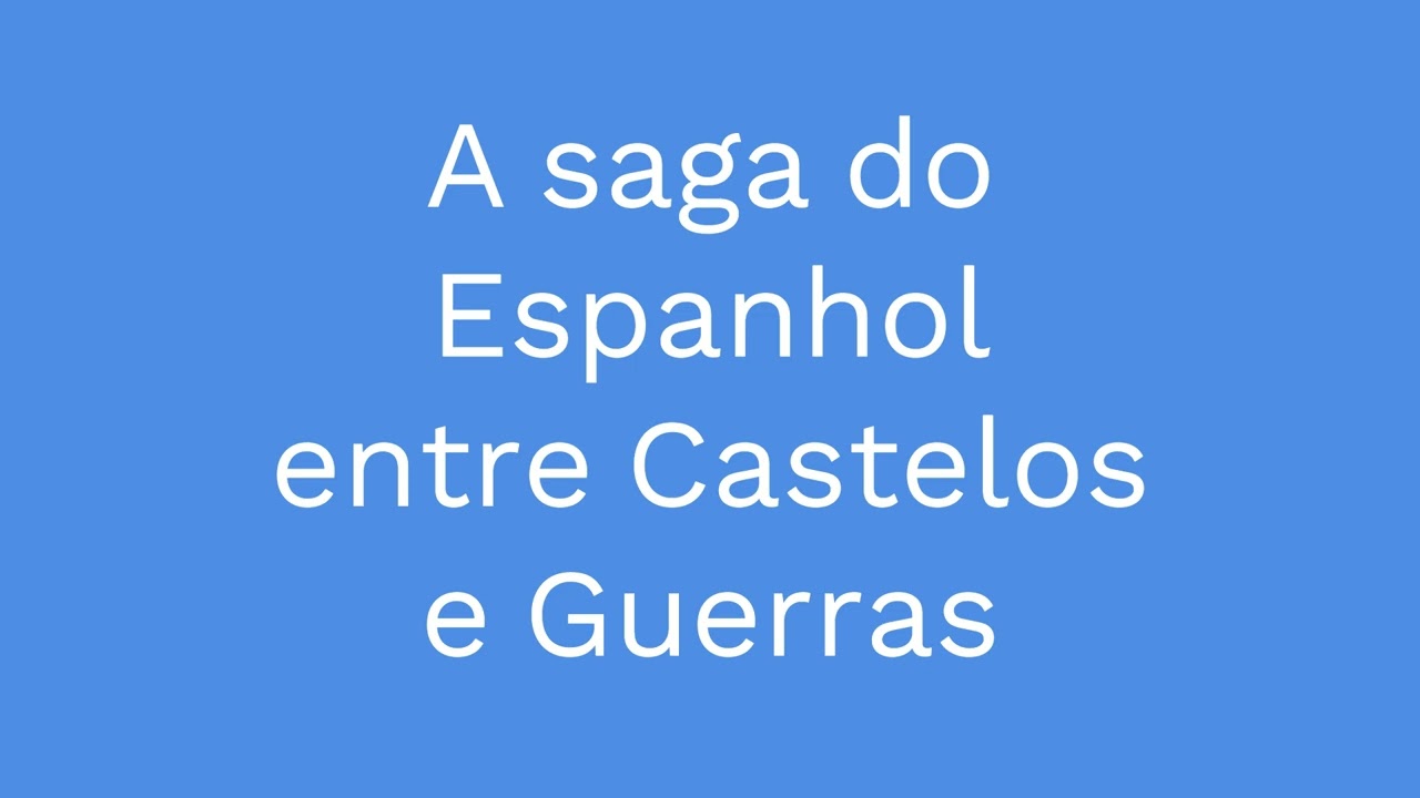 Espanhol: de Castela para o Mundo - Podcast