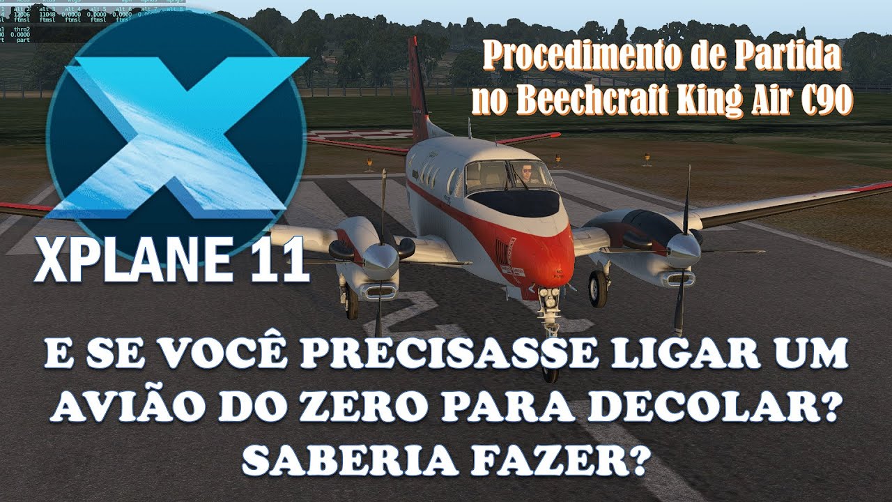 XPLANE 11 - Procedimento de partida no Beechcraft King Air C90 - Saberia ligar este avião do zero?
