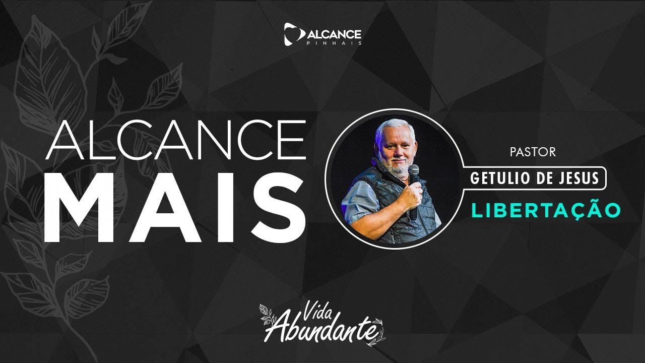 Libertação | Pr. Getulio de Jesus