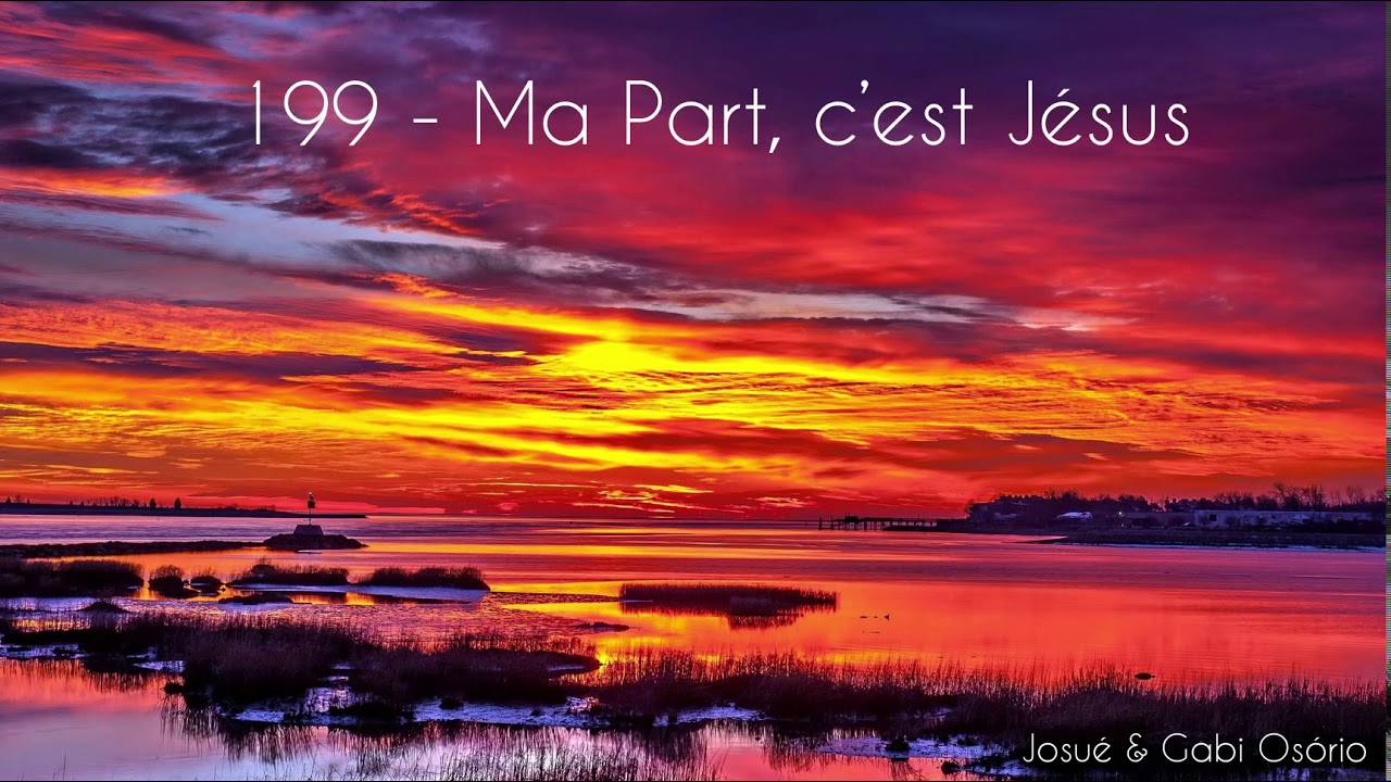 Hino 199 em francês - Ma Part, c’est Jésus | CCB