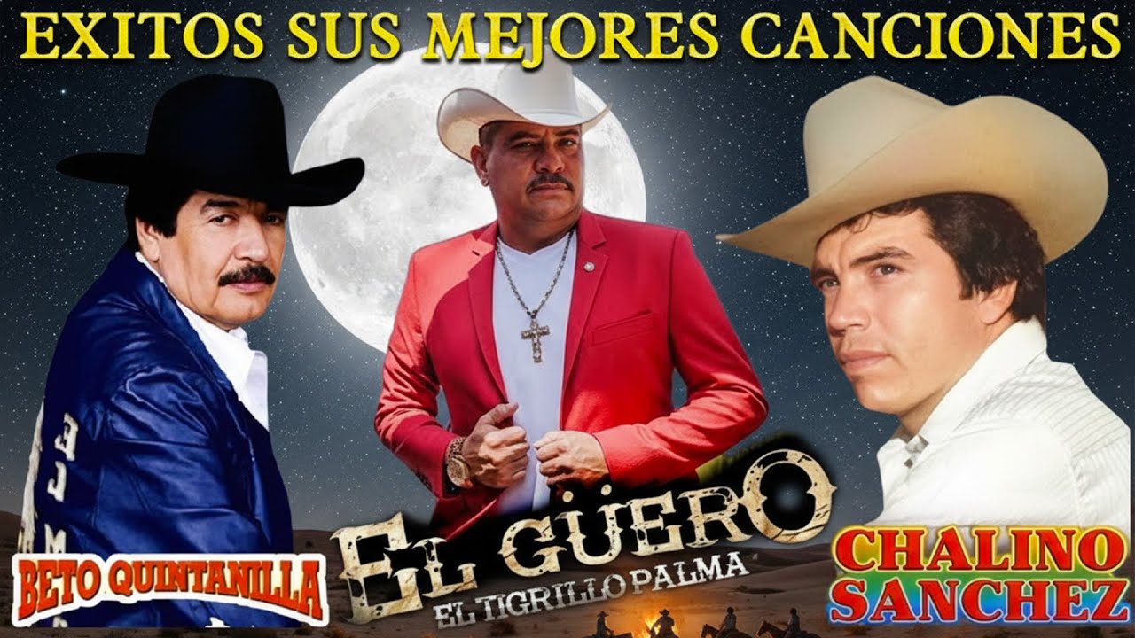 Chalino Sanchez, Beto Quintanilla y Tigrillo Palma Mix Para Pistear || Corridos Viejitos Mix 2026