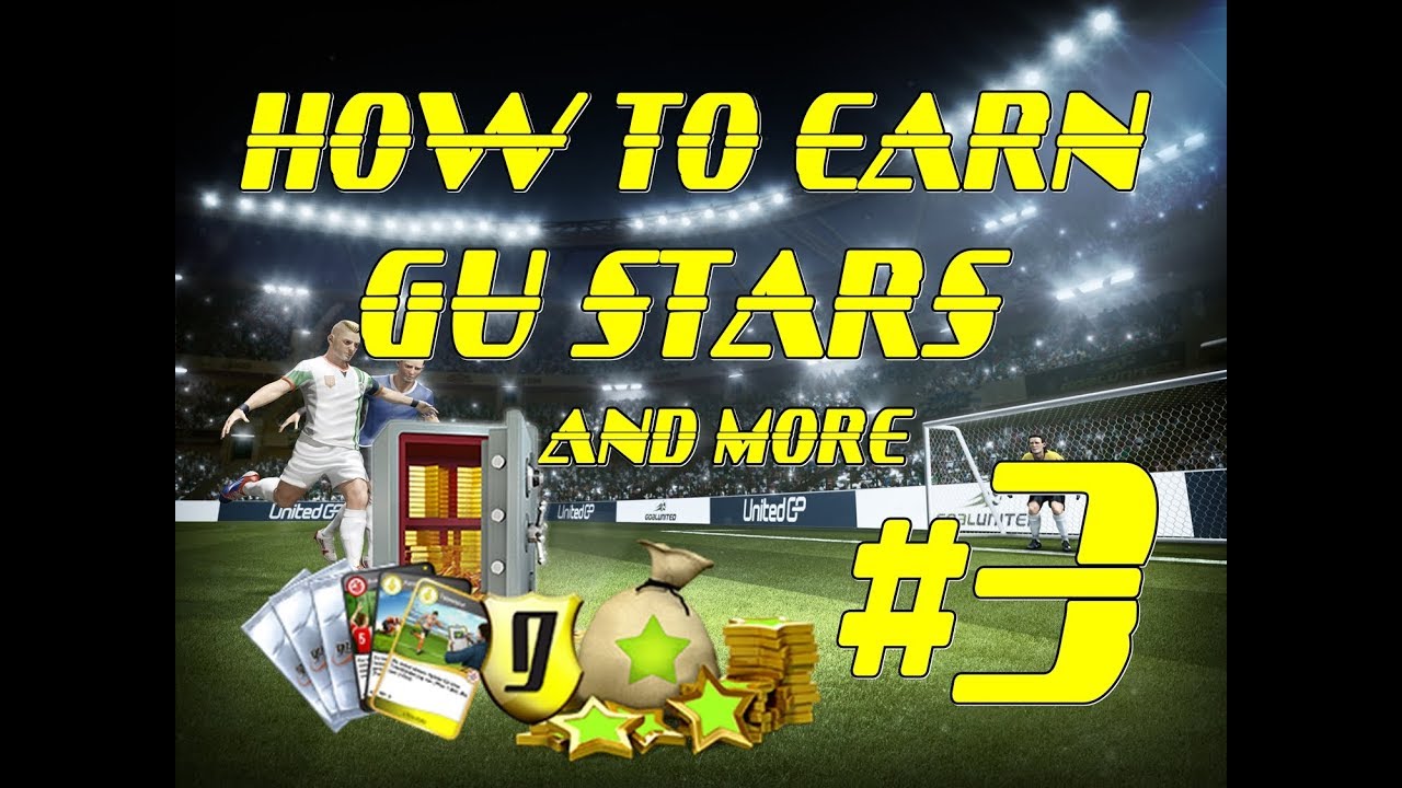 How To Earn GU STARS, cards and more? (goalunited Legends)