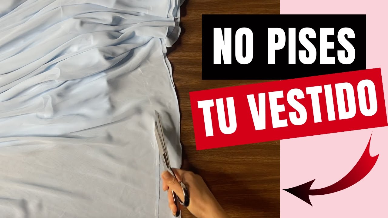 Como Cortar Bajo Vestido Largo Con vuelo