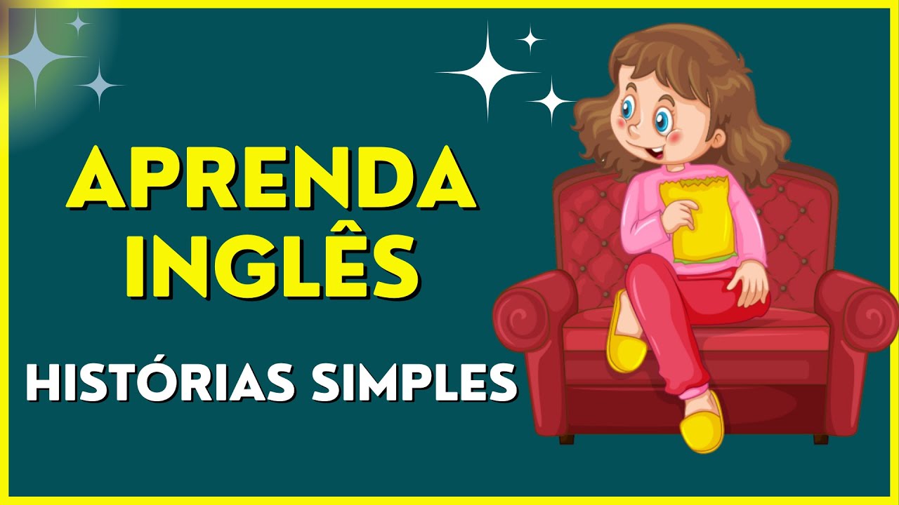 APRENDA INGLÊS COM HISTÓRIA INFANTIL COM TRADUÇÃO