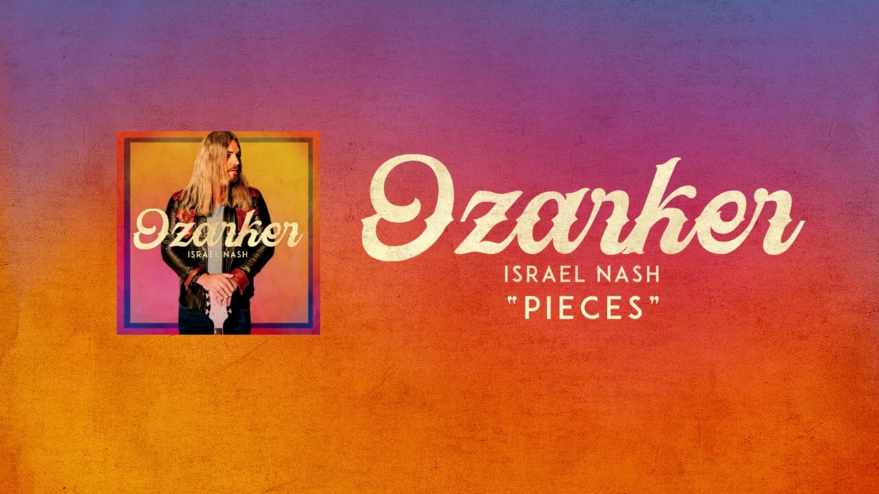 Israel Nash - Pieces (Official Audio)