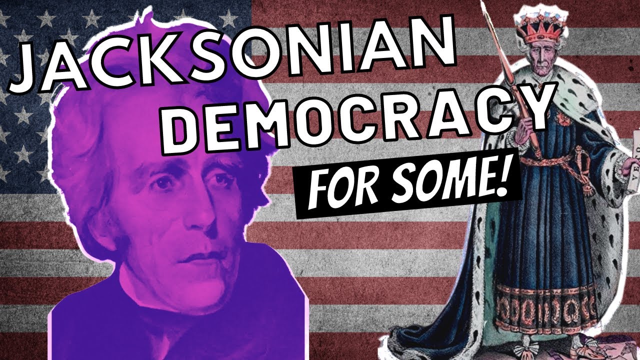 Jacksonian Democracy | The Era of the Common Man?