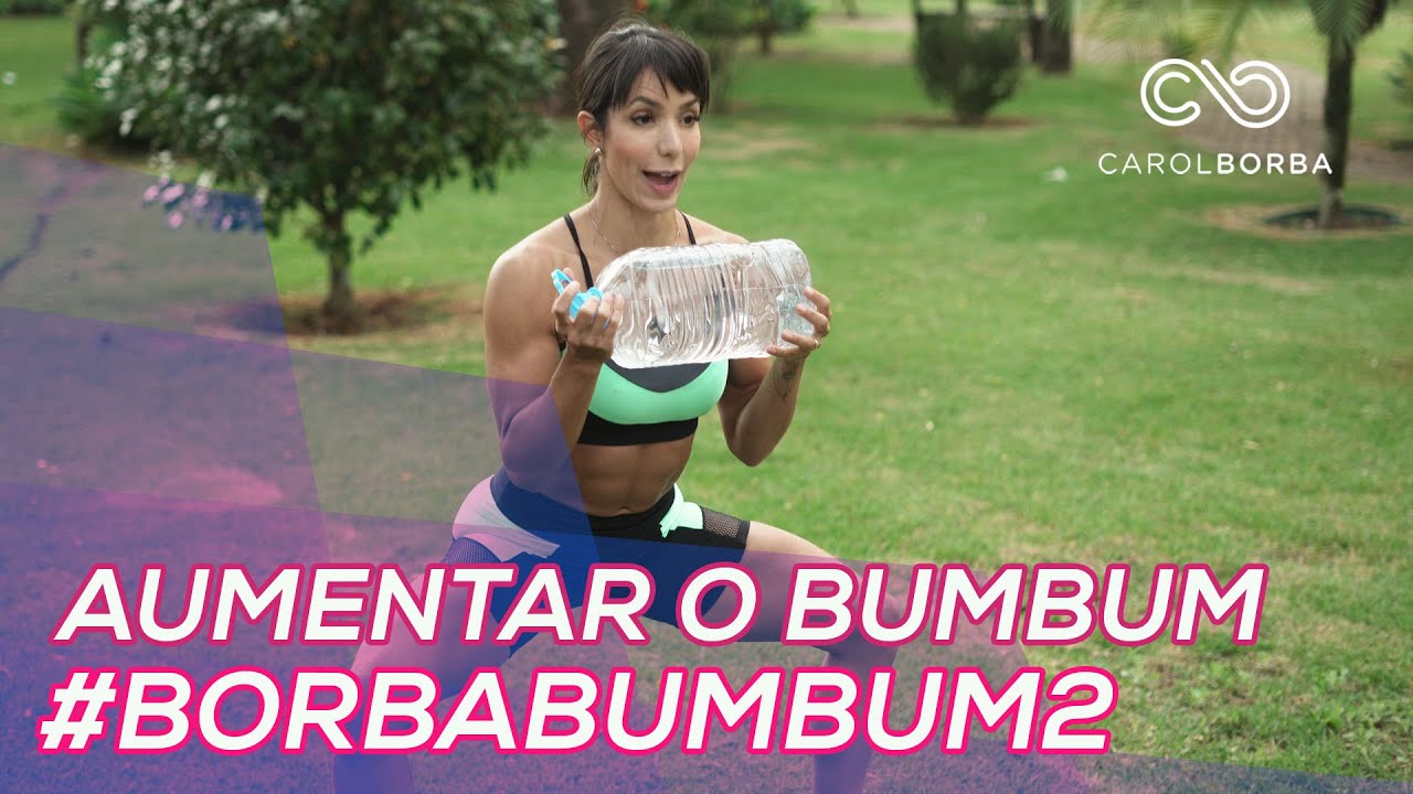 Aumentar o Popô com #BorbaBumbum2 - Dia 1 - Treino Gluteos - Carol Borba
