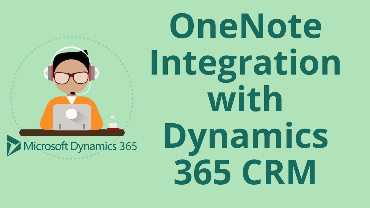 OneNote Integration with Dynamics 365 CRM