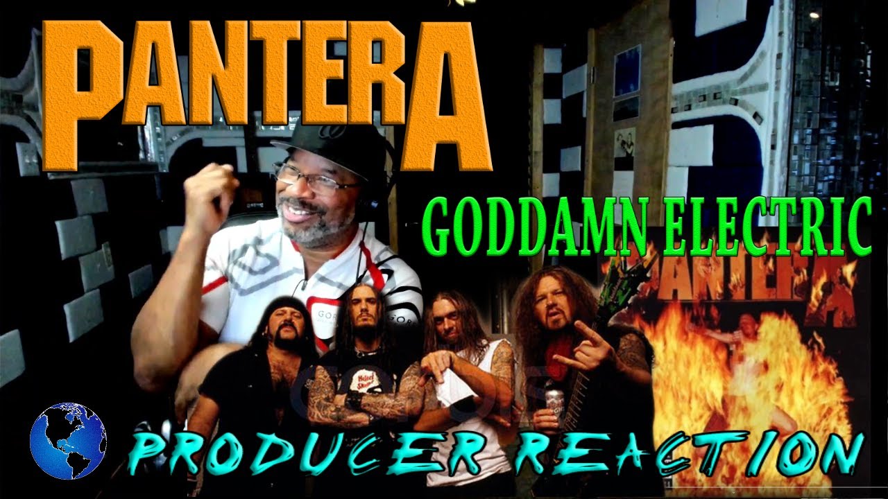 Pantera Goddamn Electric - Реакция продюсера