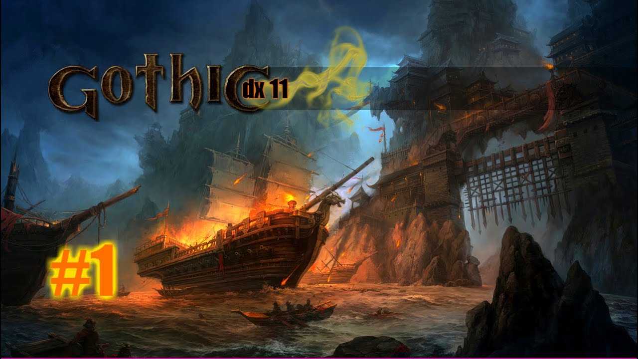 Gothic [dx11] трансляция #1