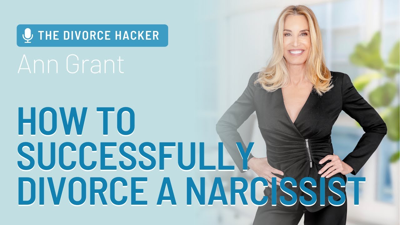 How to Successfully Divorce a Narcissist