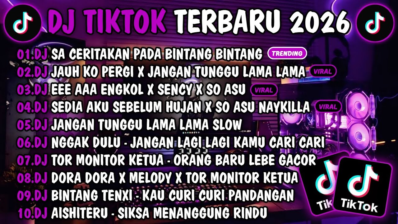 DJ TIKTOK TERBARU 2026-🎵DJ SA CERITAKAN PADA BINTANG BINTANG🎵DJ JAUH KO PERGI X JANGAN TUNGGU LAMA 