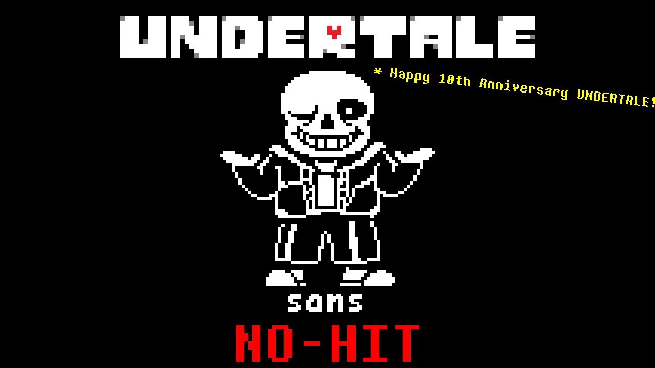 UNDERTALE - Sans NO-HIT (Happy 10th Anniversary UNDERTALE!!!)