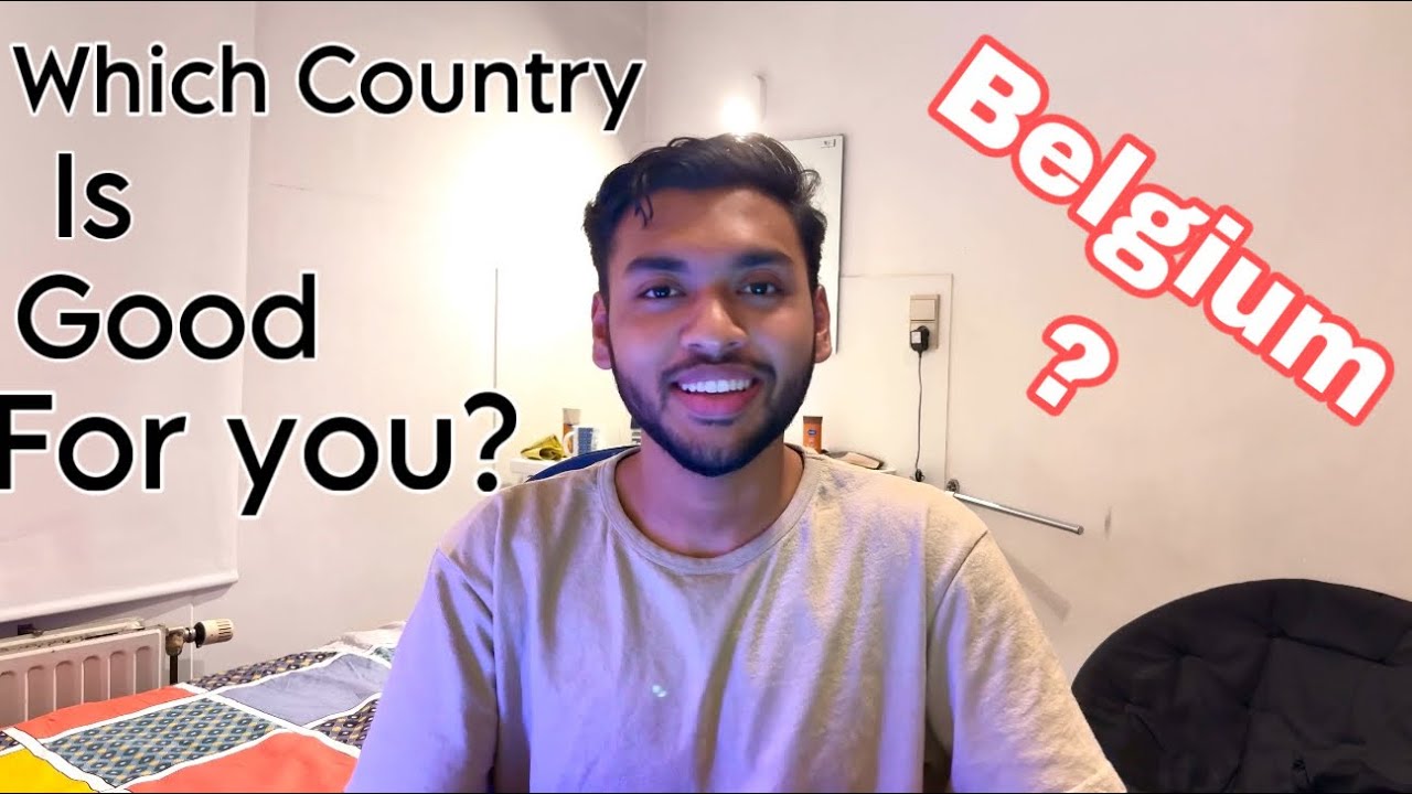 Which country is good for you in Europe? || International student in belgium || migration to belgium