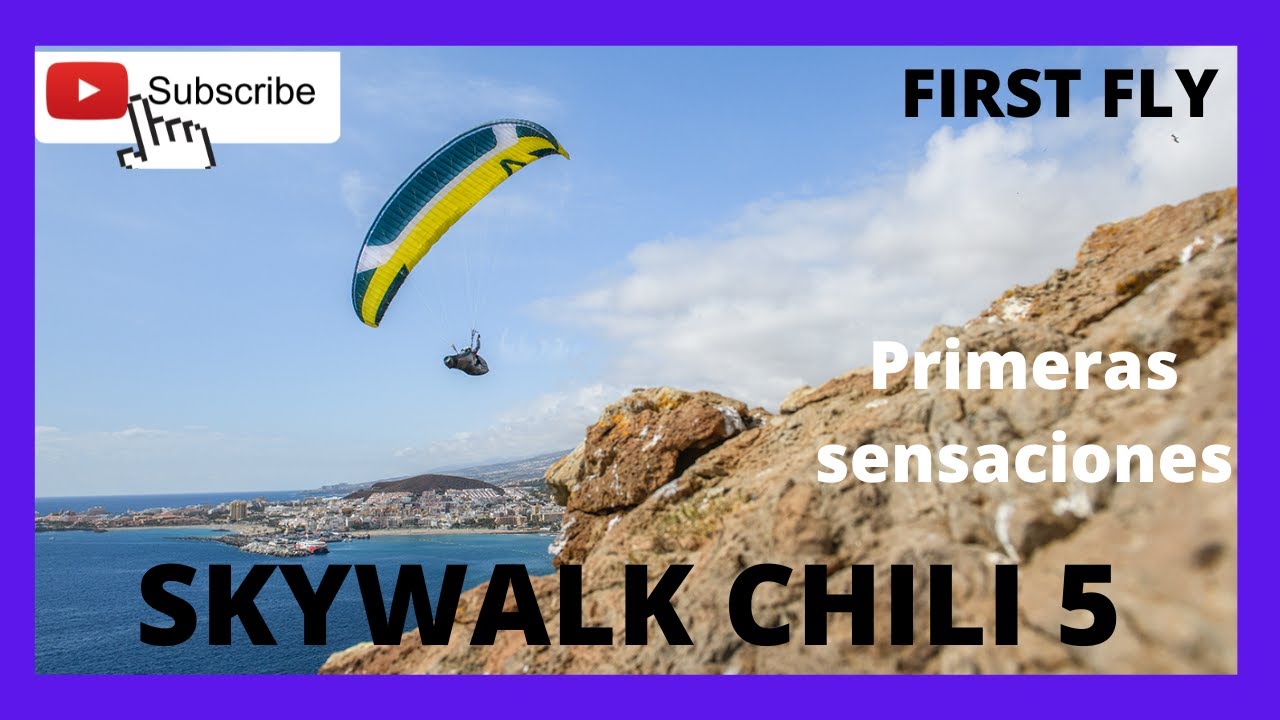 Skywalk Chili -5  Stars! Review and Flight Test in Spanish