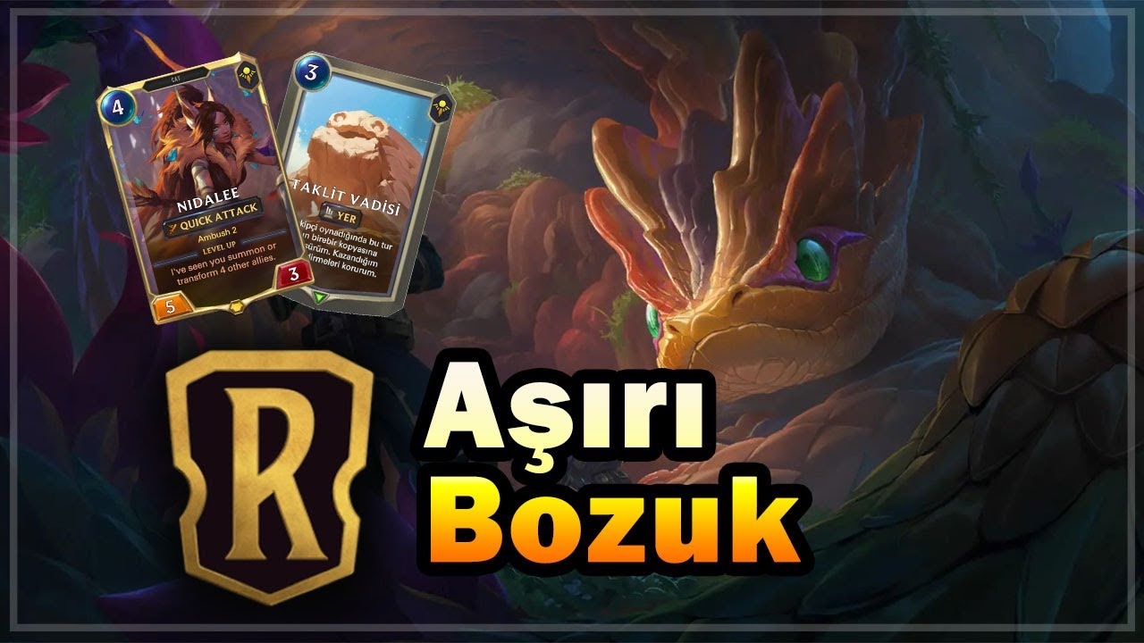 Yılanlar ve Nidalee aşırı güçlü... | Legends Of Runeterra (LoR)