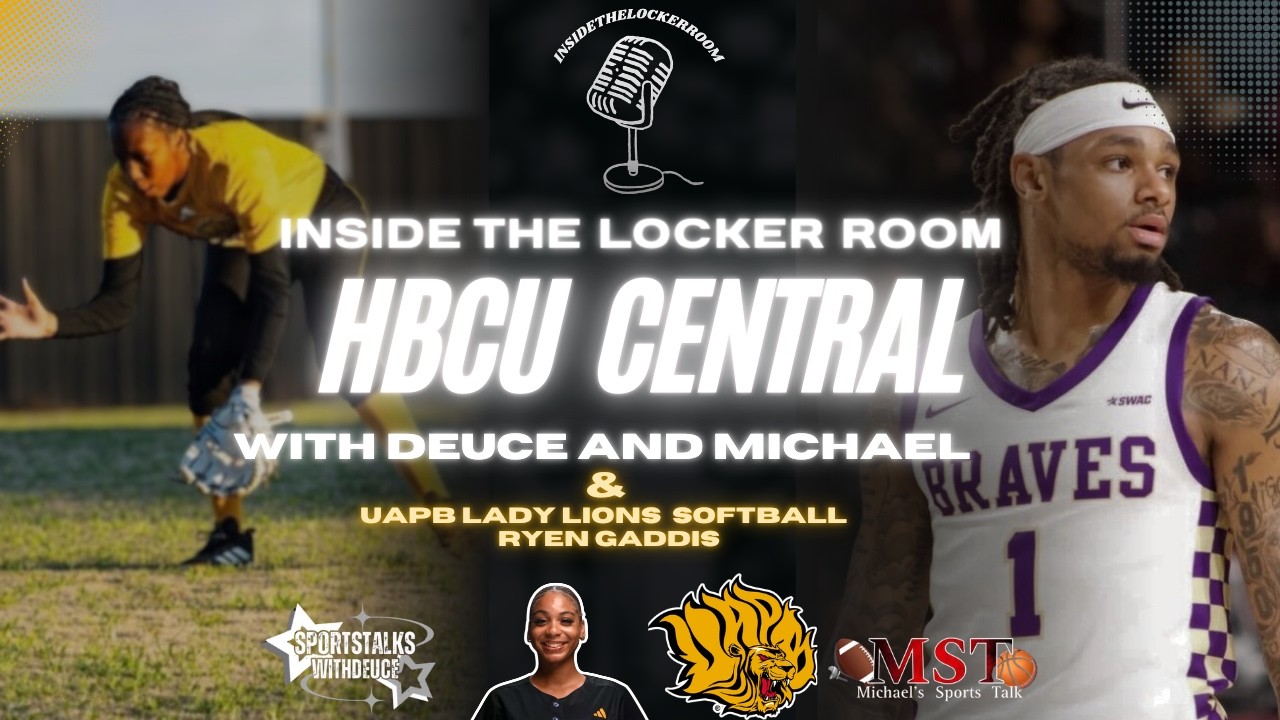 HBCU Central| UAPB Softball Ryen Gaddis Interview |No HBCU Combine Picks, Alcorn Upsets Bethune !