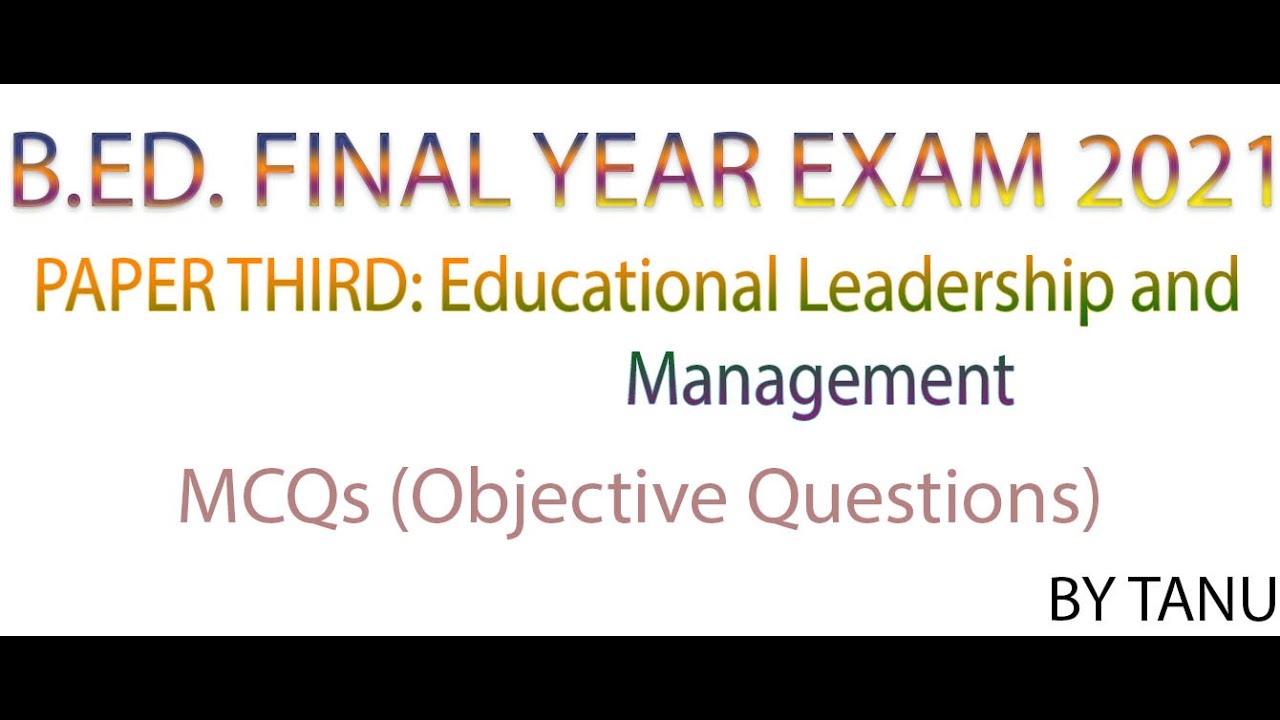 B.Ed.secondyear Paper-III Educational Leadership and Management objective questions#kanpuruniversity