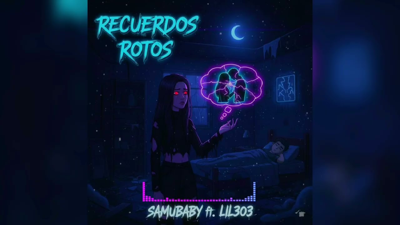 Recuerdos rotos ( SamuBaby ft Lil303 Visualizer)