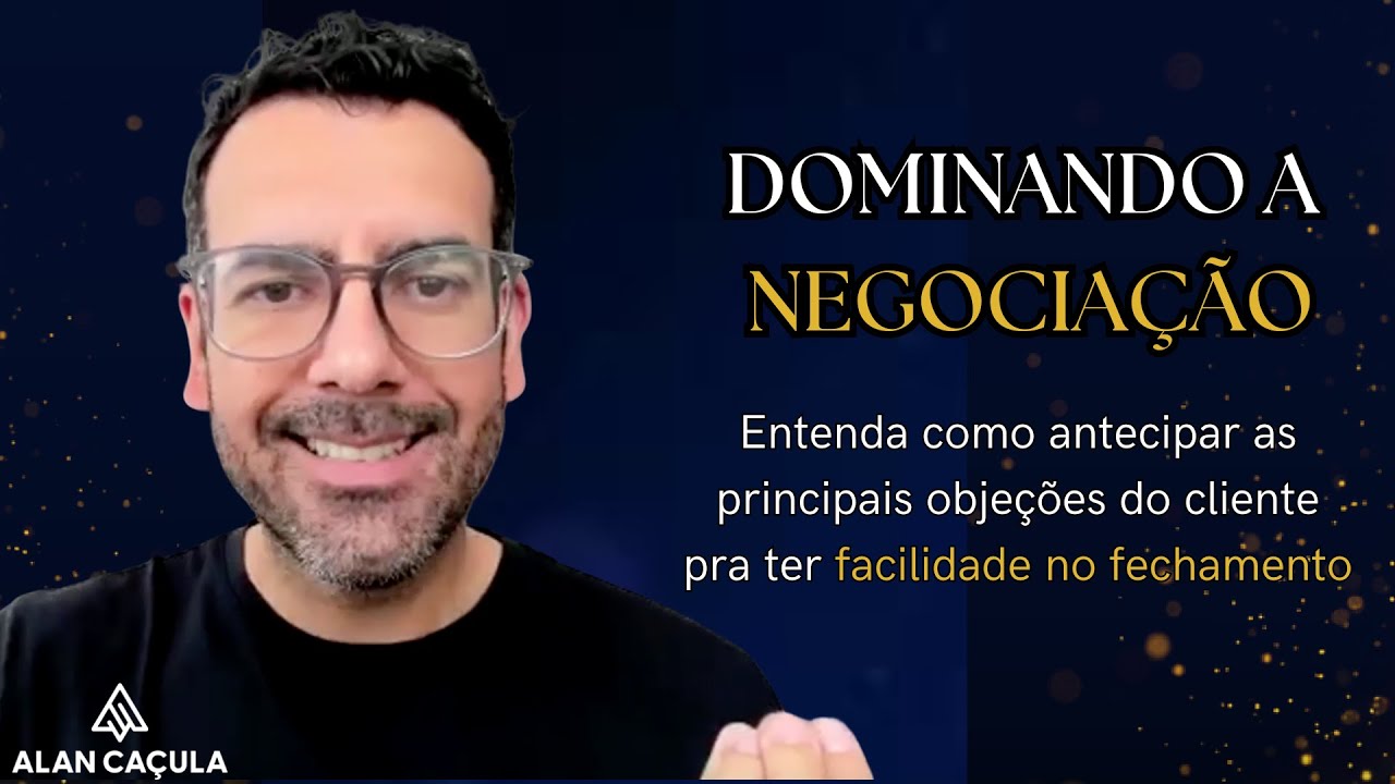 Dominando a Negociação para vender Consórcio - antecipe as objeções e facilite o fechamento