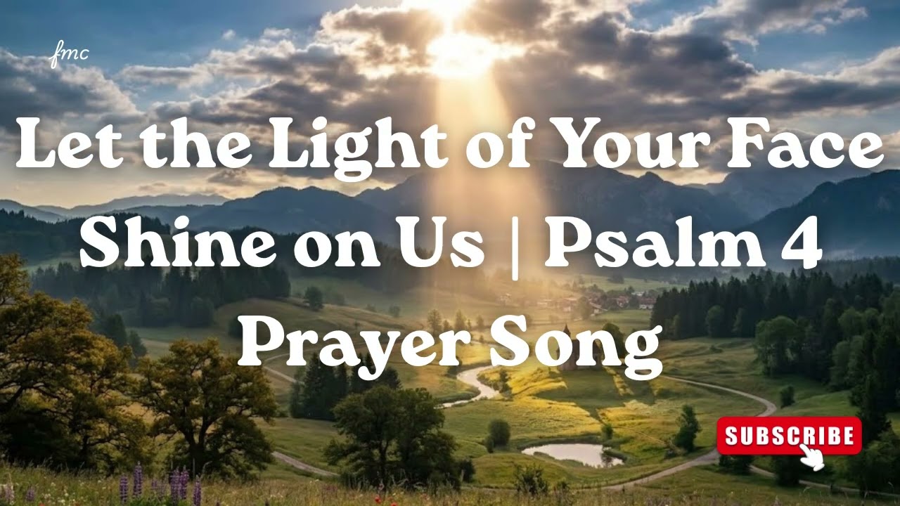 The Light of Your Face | Psalm 4 Worship Song (NIV) | Peaceful Prayer for Night Rest