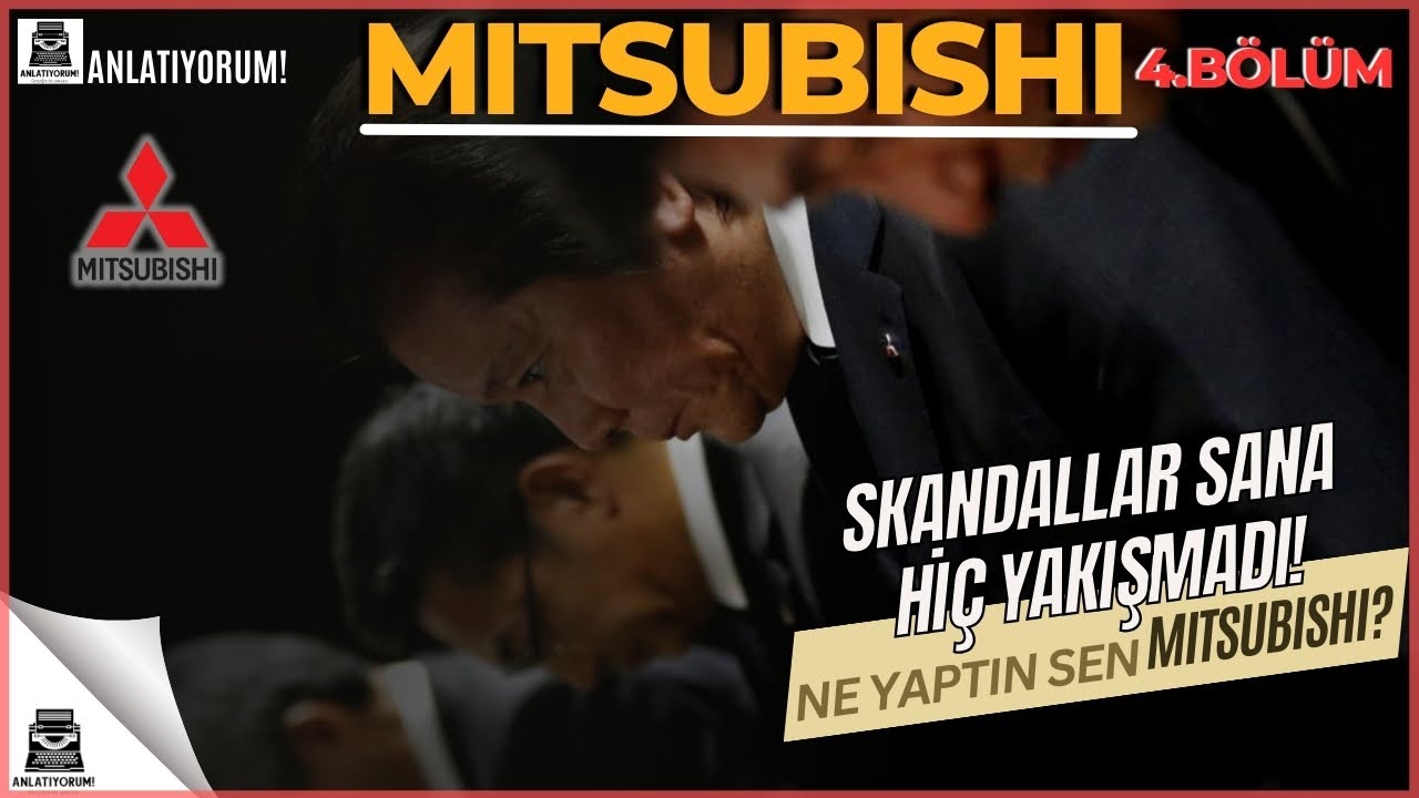 Mitsubishi'nin Sansasyonel Olayları! Bir Devin Yok Oluşu  Şanlı Mitsubishi Neden Yok oldu