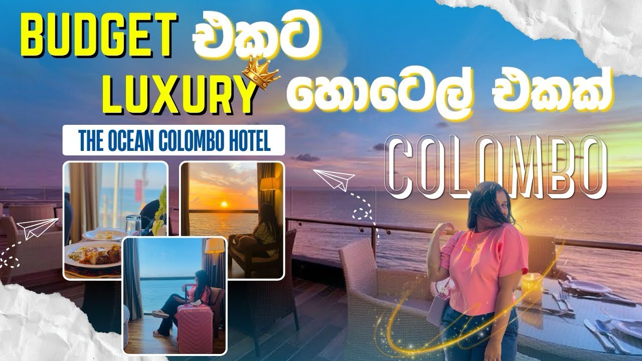 තරු පංතියේ හෝටලේක ගෙවුනු ධනාගේ Birth Day එක | Ocean colombo | Budget hotels in colombo 