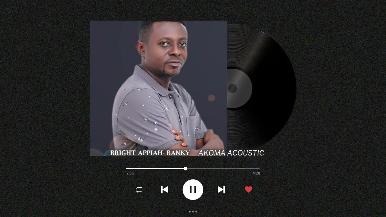 Bright Appiah _Banky AKOMA ACOUSTIC