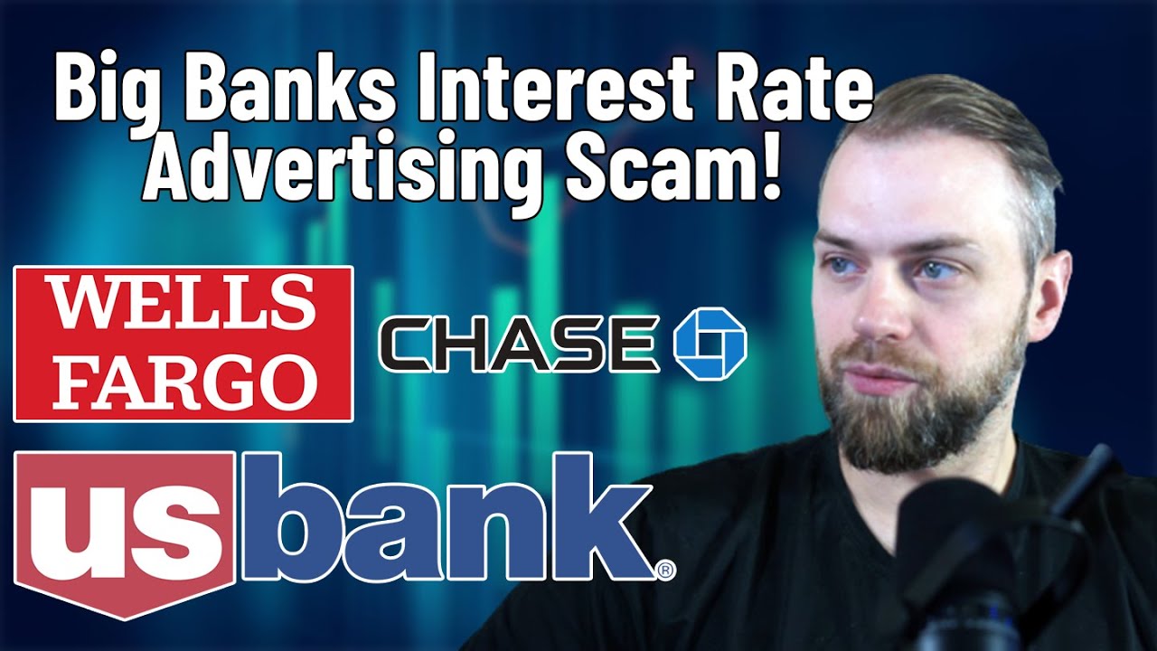 Big Banks Interest Rate Advertising Scam!
