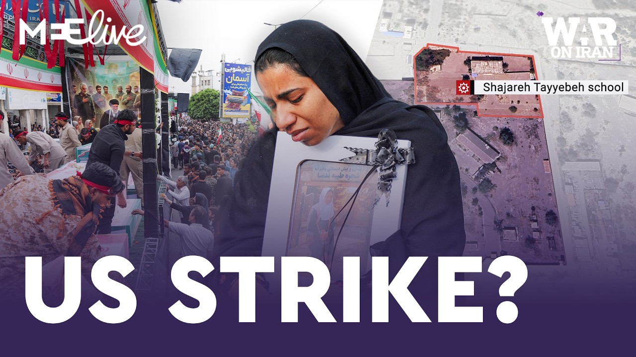 Did the US kill dozens of schoolgirls in ‘double tap' strikes on Iran? | MEE Live