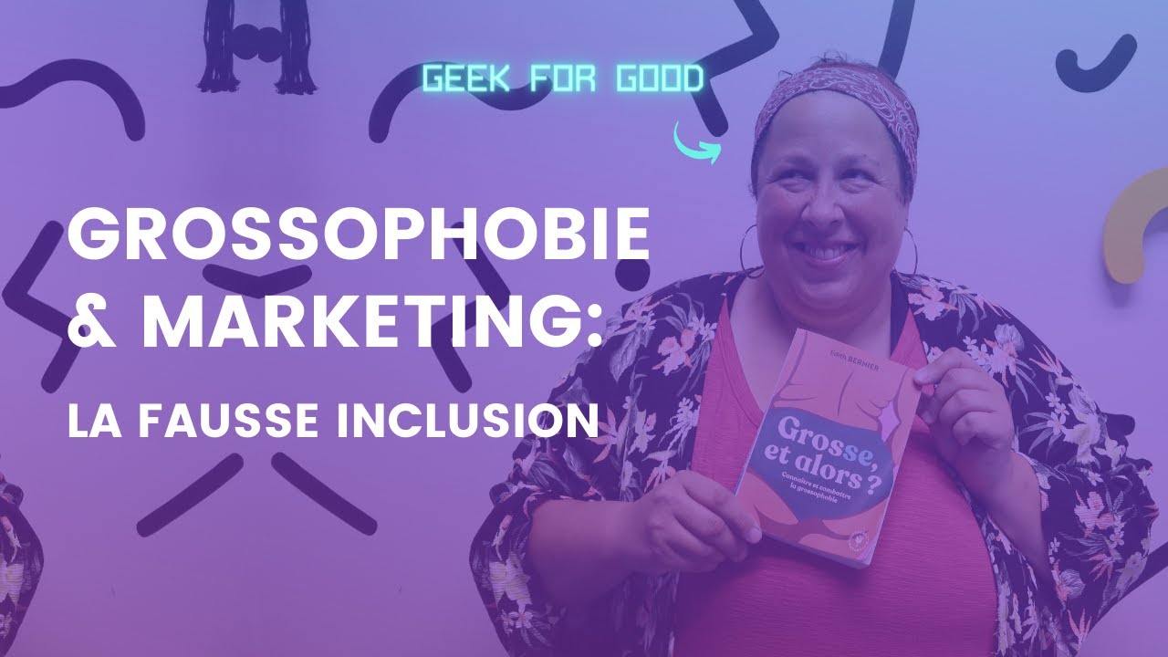 Grossophobie et Marketing : L’illusion d’inclusion - #GG Interview