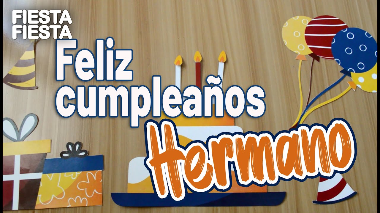 Para mi querido Hermano feliz cumpleaños Te mando un fuerte abrazo - Mensaje para mi hermano.