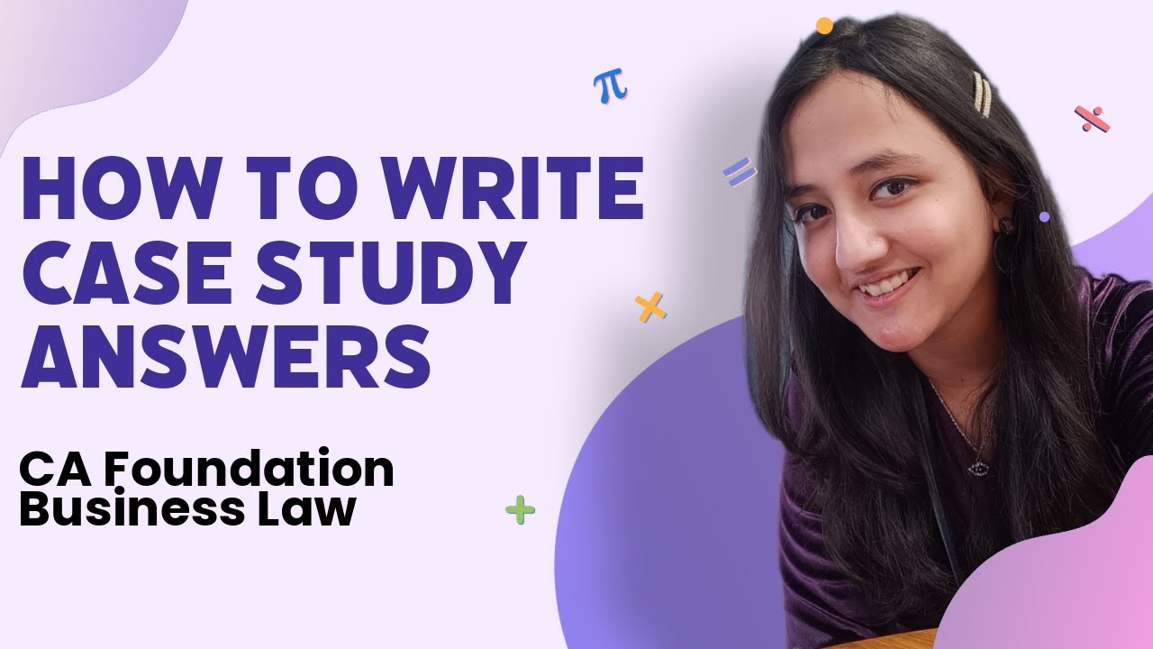 How to Solve Case Study Questions CA Foundation Business Law| CA Foundation AIR 35