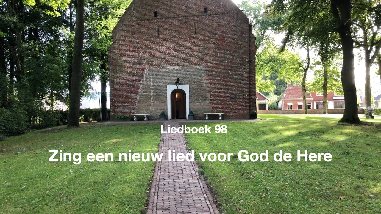 Liedboek Psalm 98 - Zing een nieuw lied voor God de Here