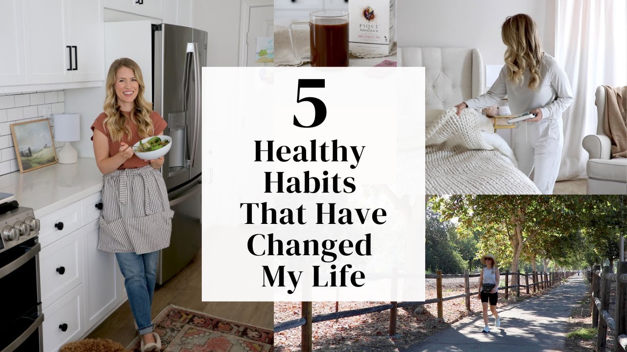 5 Healthy Habits That Have Changed My Life | Mom of 2 and Dietitian