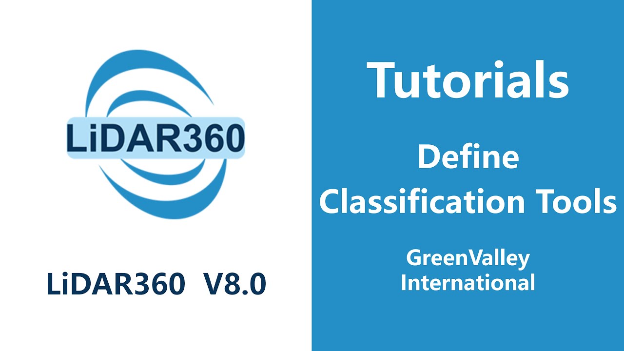 LiDAR360 V8 - Classification | Define Classification Tools LiDAR Software Tutorial