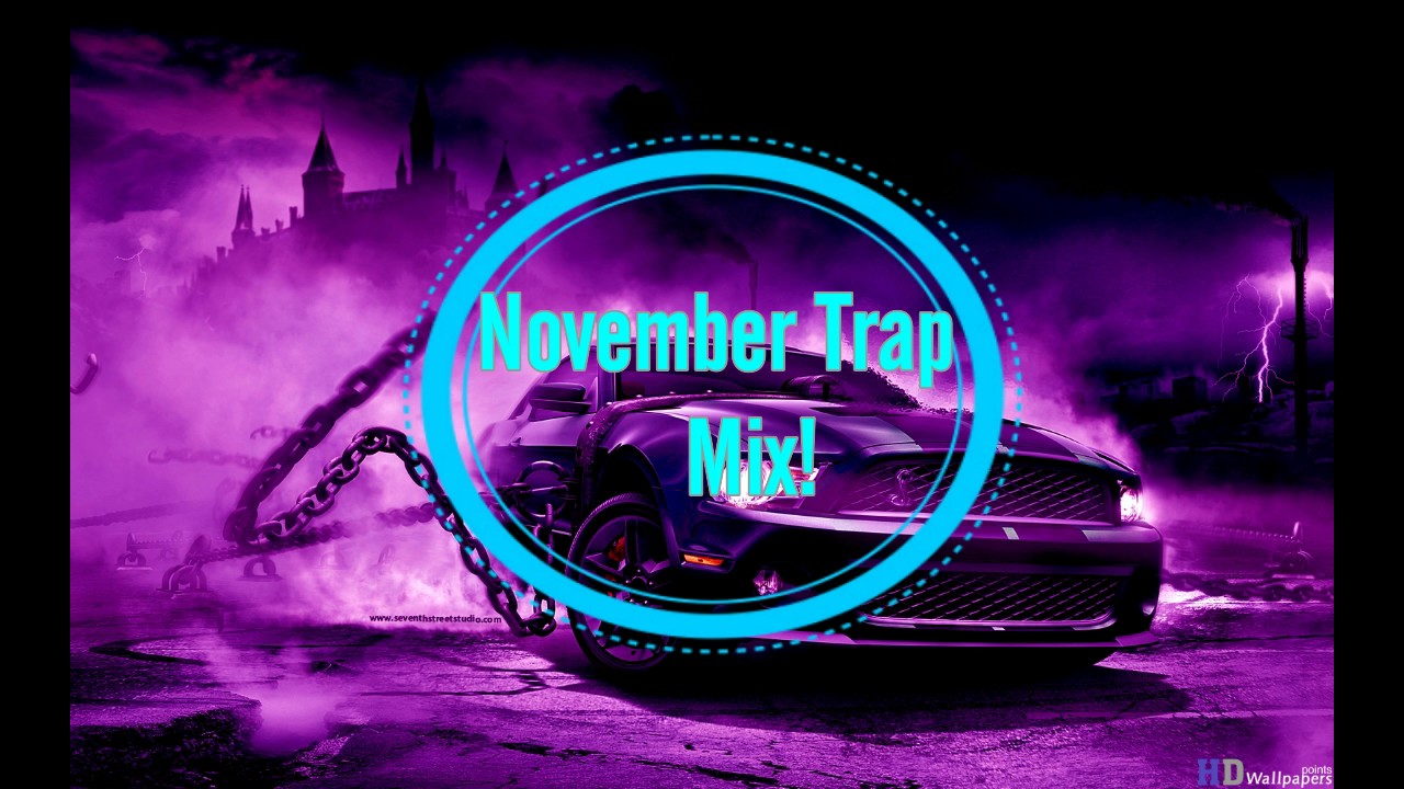 Trap Music / November Mix