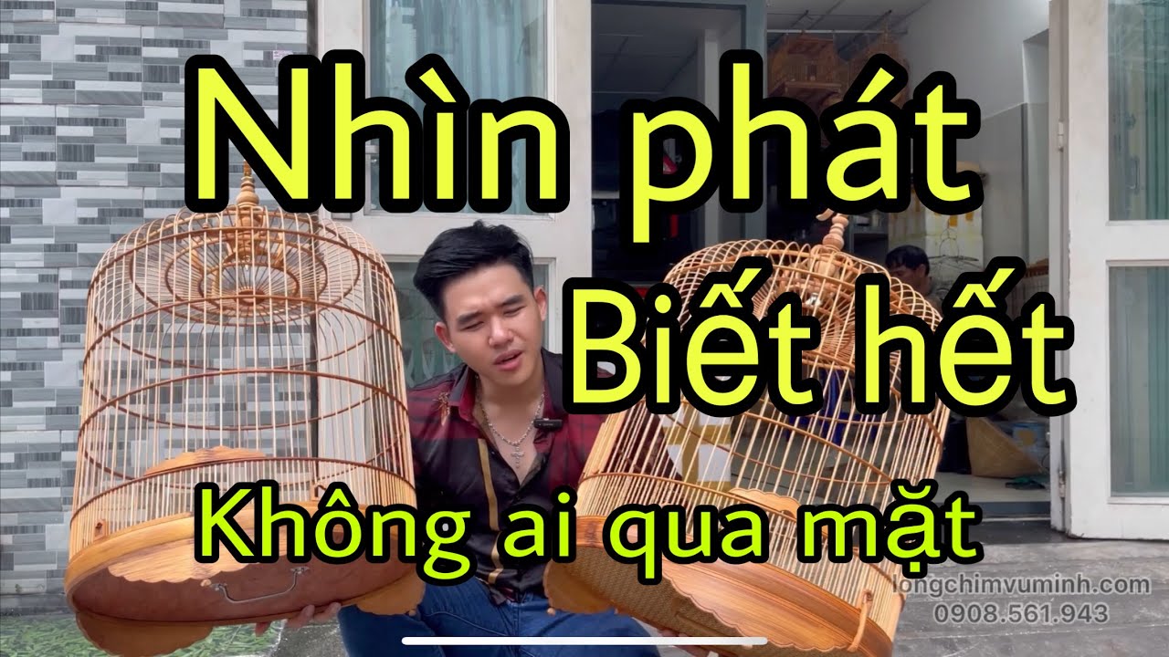 PHÂN BIỆT LỒNG TRÒN - THƯƠNG HIỆU NÀO? - SẢN XUẤT TỪ ĐÂU? - NHÀ AI LÀM? - LỒNG CHIM VŨ MINH
