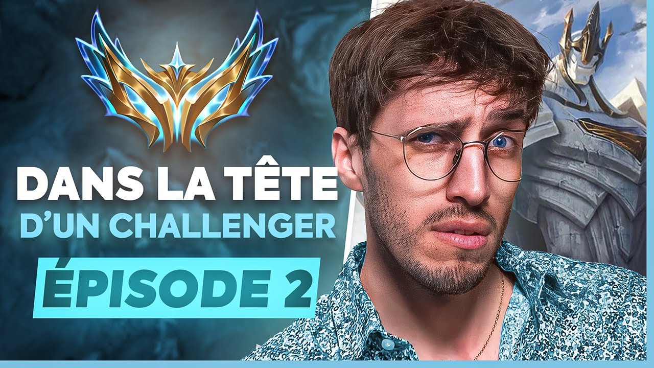 DANS LA TETE D'UN CHALLENGER - EPISODE 2 : COMMENT CARRY - GUIDE MIDLANE