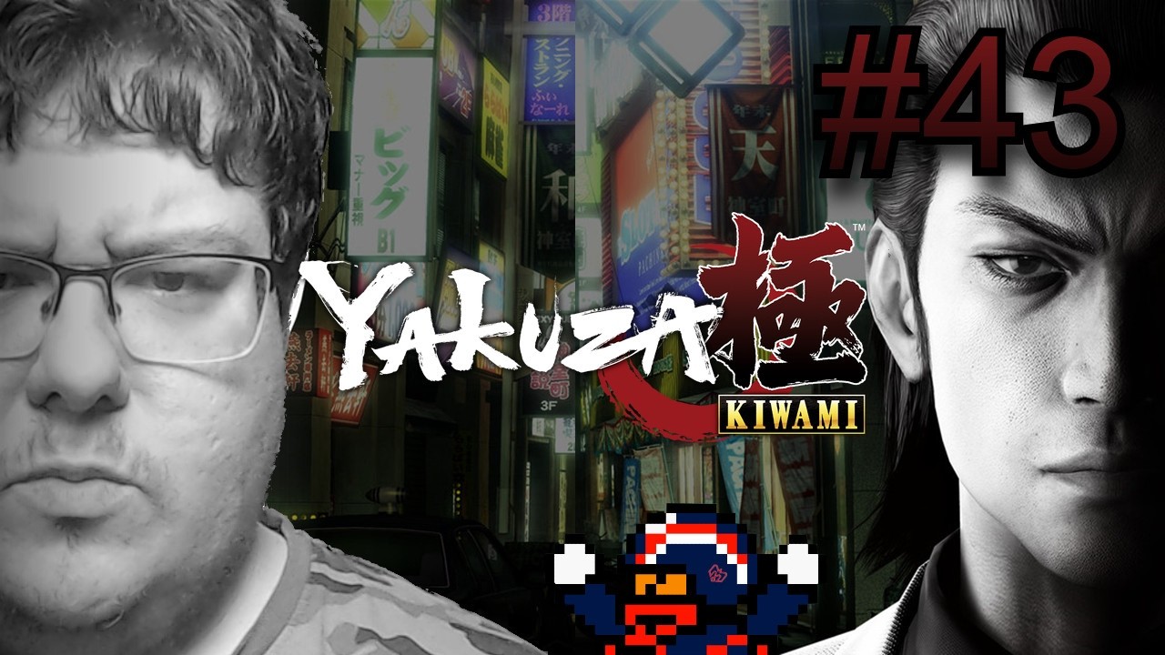 Yakuza #43 | CASSAGE DE (MON) DOS