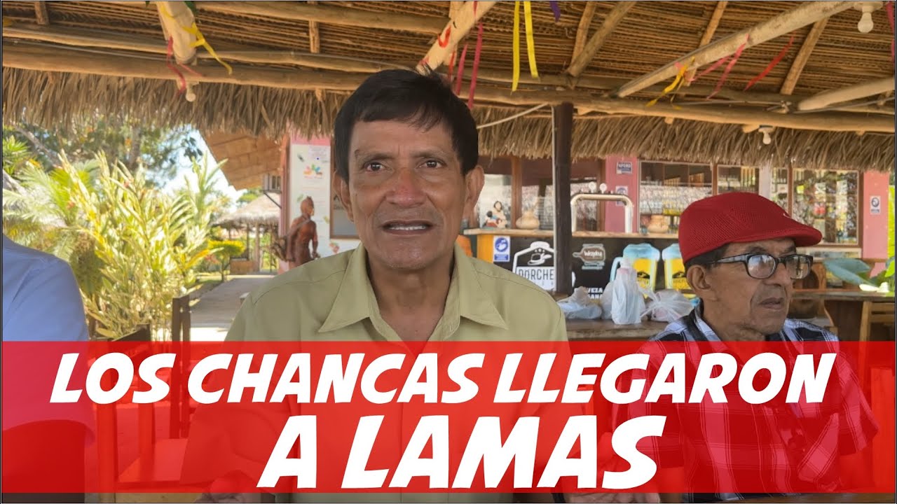 ¿CÓMO LOS CHANCAS LLEGARON A LAMAS? | PATA EH PERRO | LAMAS - TARAPOTO