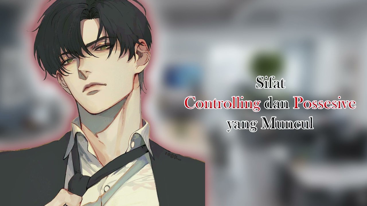 Possessive dan Controlling, Kamu Harus 100% Nurut #5  [ASMR Boyfriend Roleplay]