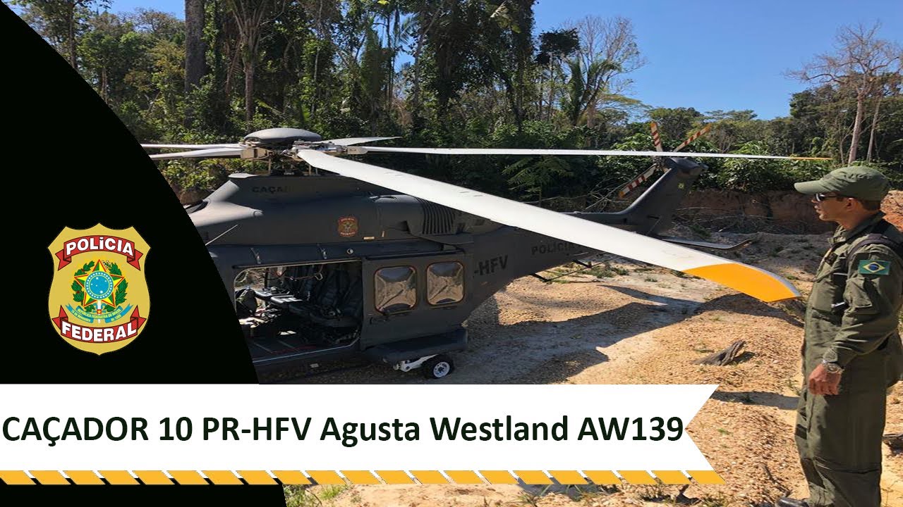CAÇADOR 10 PR-HFV - Helicóptero da Polícia Federal - Operação em combate ao Garimpo Ilegal