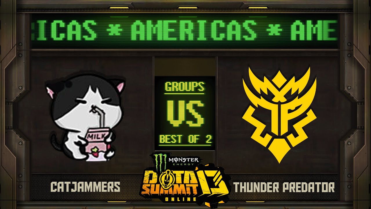 catJAMMERS vs Thunder Predator Game 2 - Monster Energy Dota Summit 13 Online NA/SA: Groups